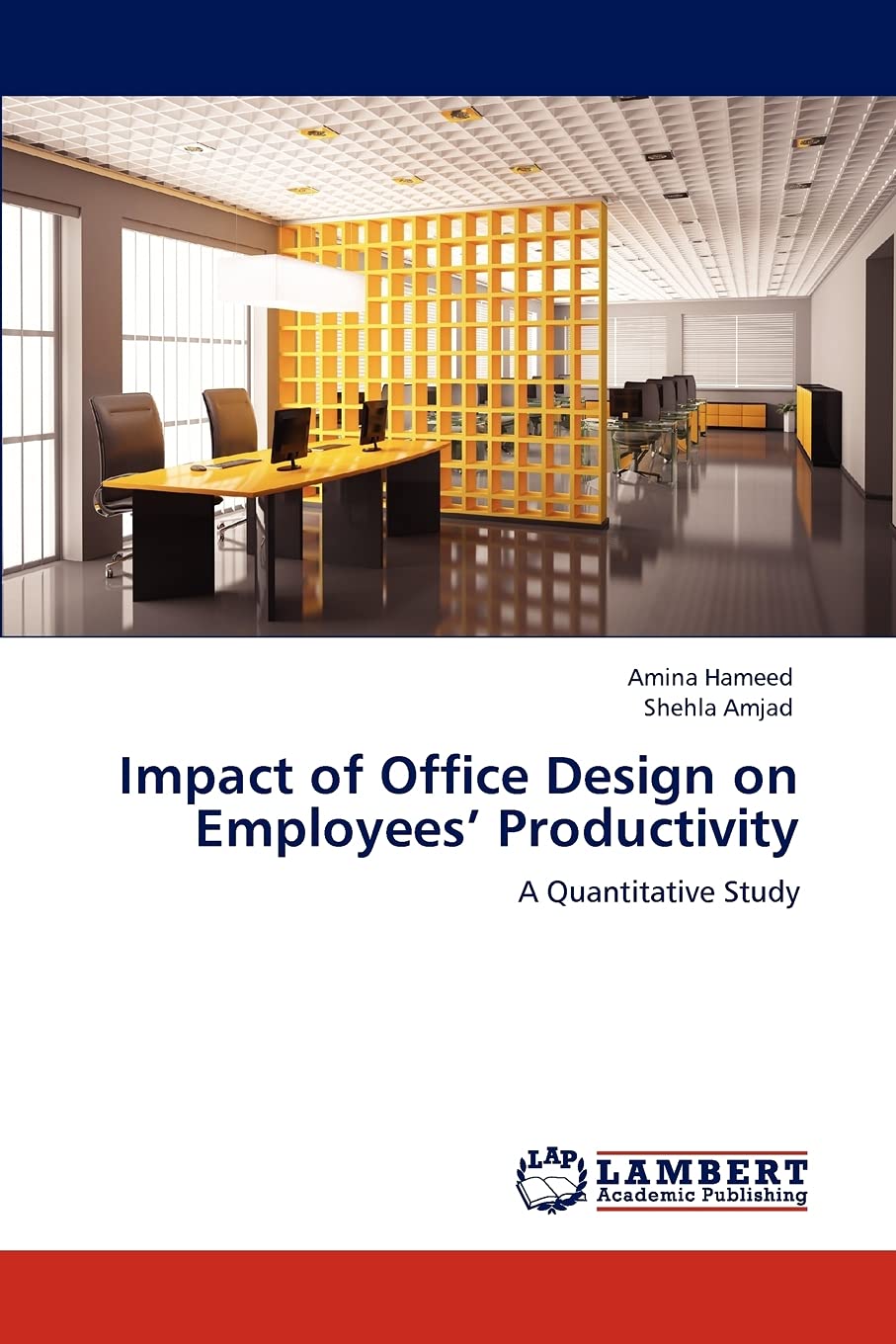 Impact of Office Design on Employees Productivity: A Quantitative Study,Used