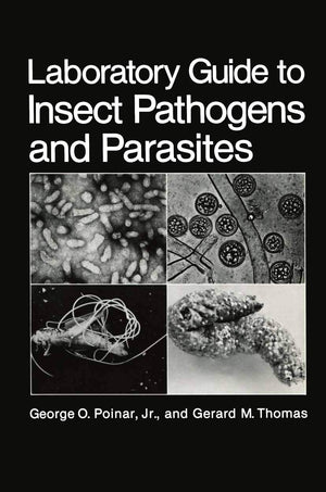 Laboratory Guide to Insect Pathogens and Parasites,Used