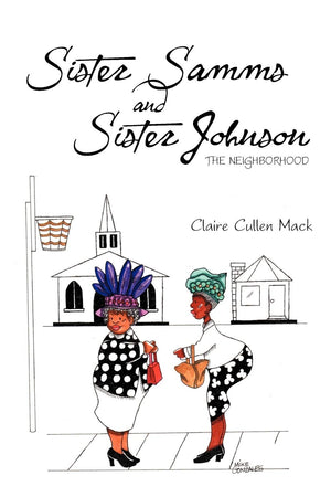 Sister Samms And Sister Johnson: The Neighborhood,Used