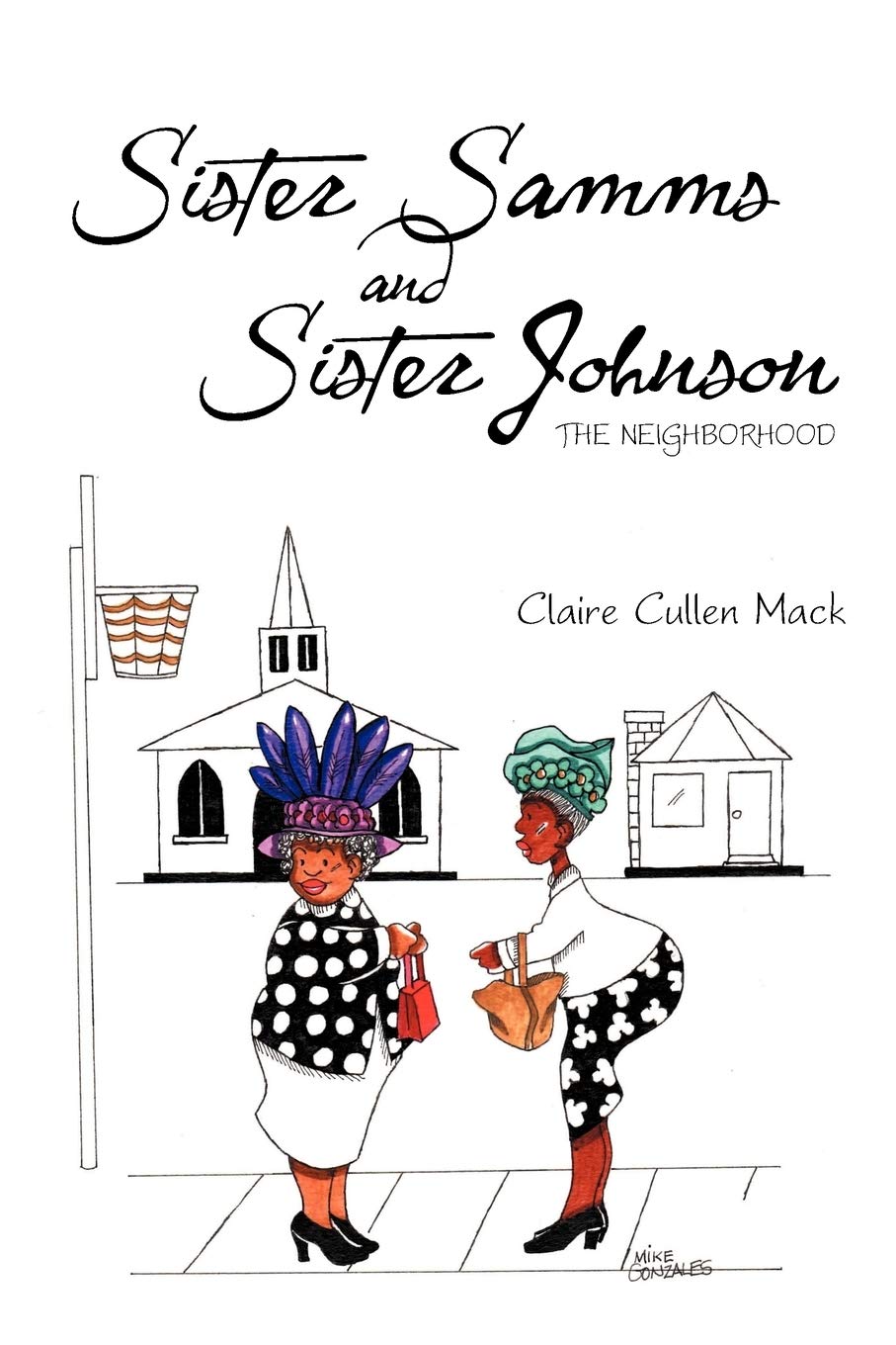 Sister Samms And Sister Johnson: The Neighborhood,Used
