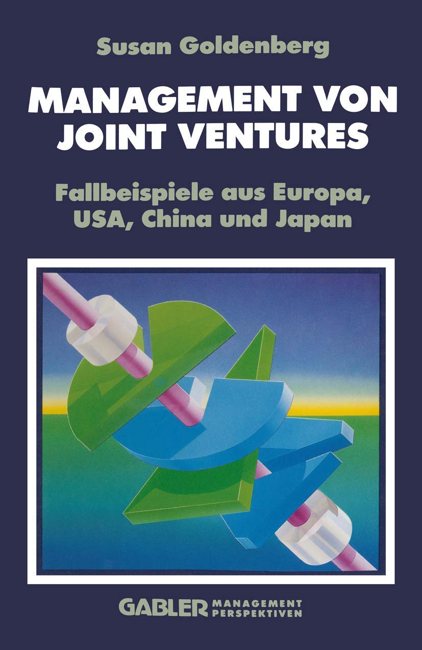 Management Von Joint Ventures: Fallbeispiele Aus Europa, Usa, China Und Japan (German Edition),Used