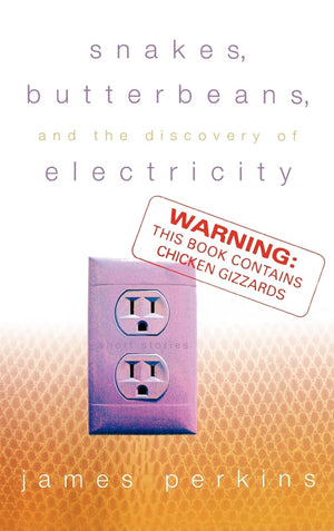 Snakes, Butterbeans, & The Discovery Of Electricity,Used
