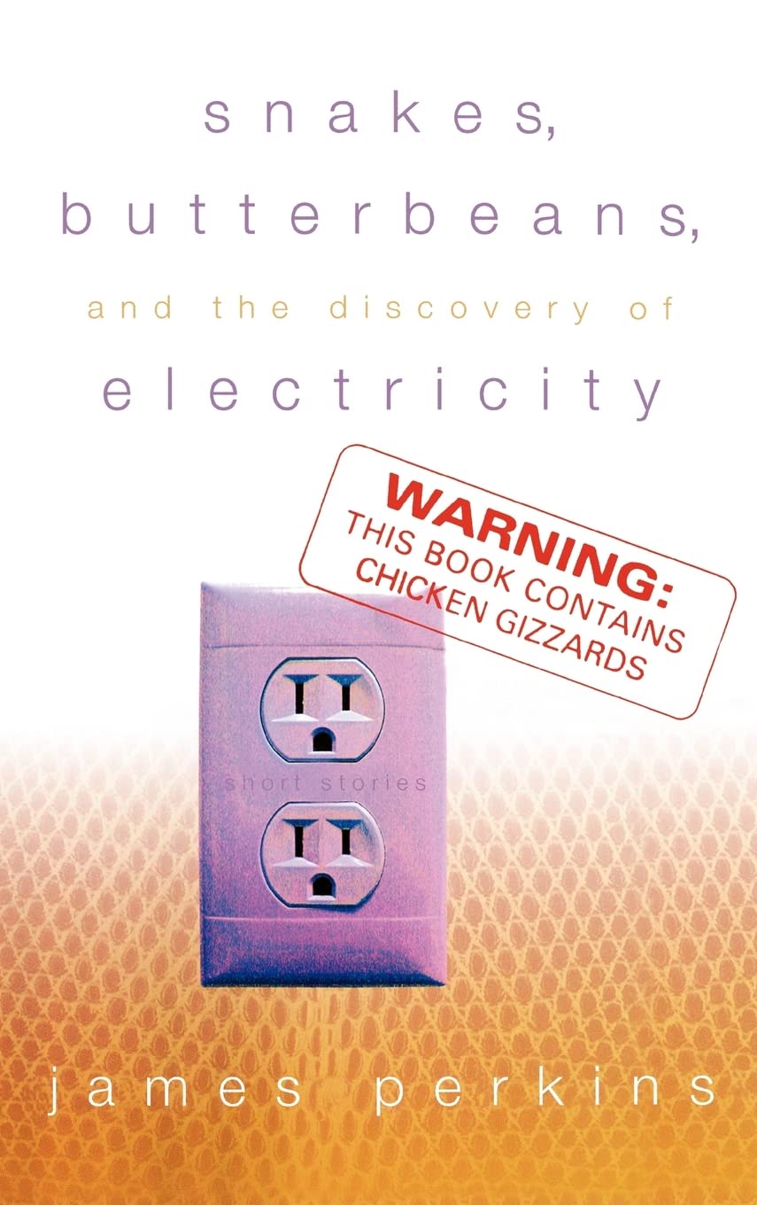 Snakes, Butterbeans, & The Discovery Of Electricity,Used