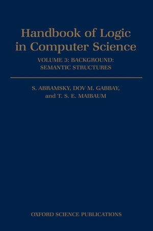 Handbook of Logic in Computer Science: Volume 3: Semantic Structures,Used