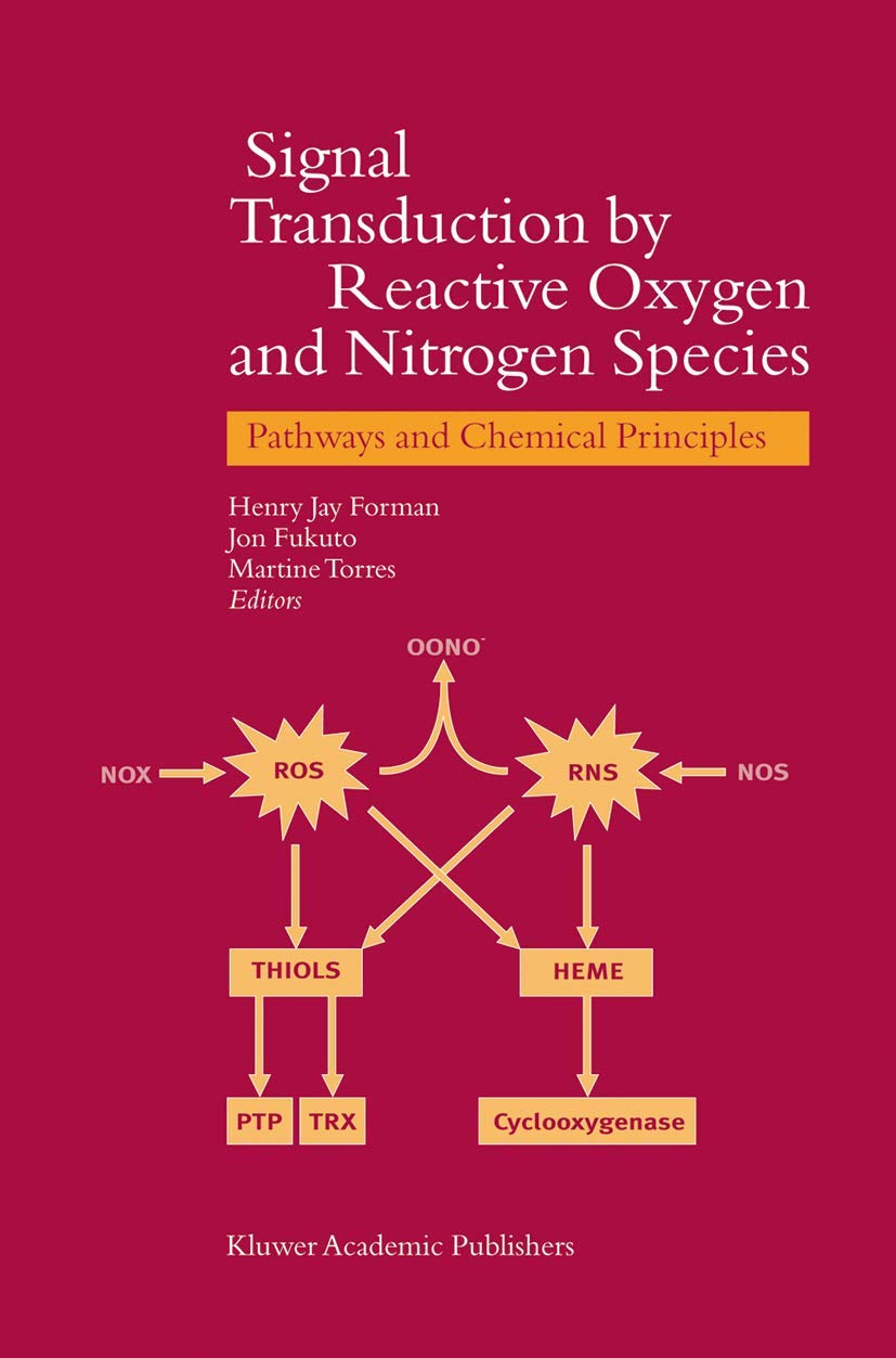 Signal Transduction by Reactive Oxygen and Nitrogen Species: Pathways and Chemical Principles,Used