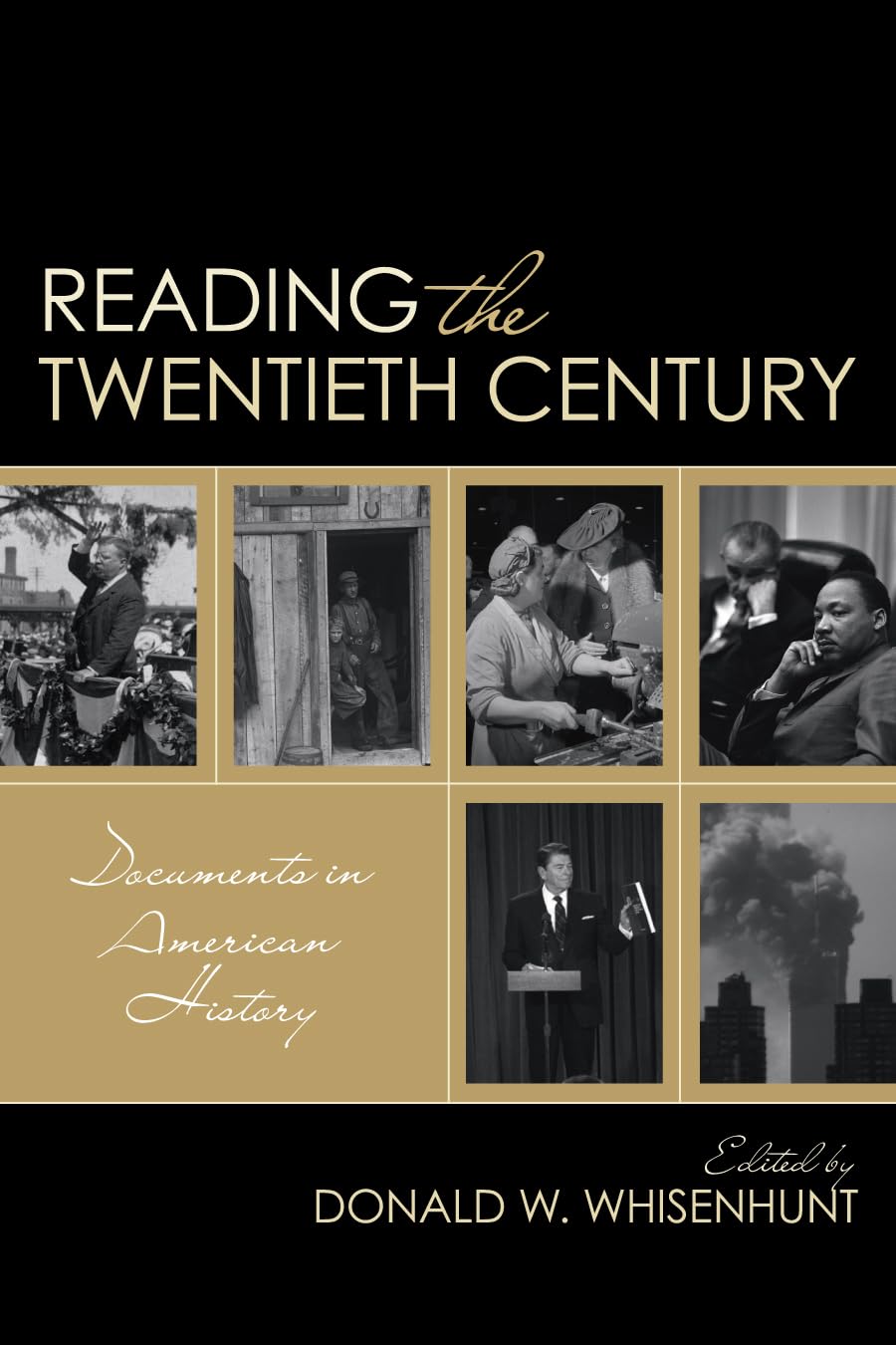Reading The Twentieth Century: Documents In American History