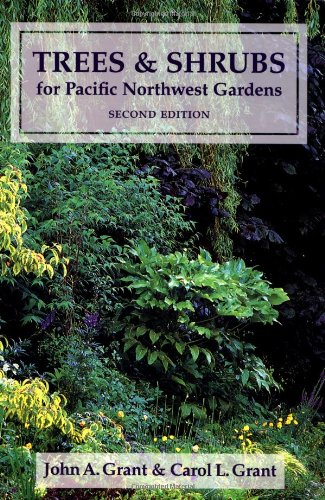 Trees and Shrubs for Pacific Northwest Gardens,Used