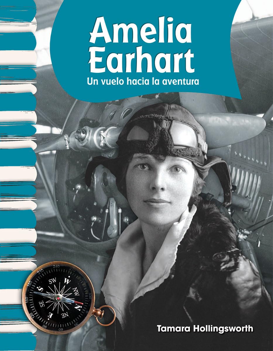 Teacher Created Materials  Primary Source Readers: Amelia Earhart  Un vuelo hacia la aventura (Flying into Adventure)  Grades,Used