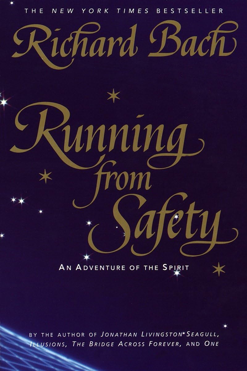 Running from Safety: An Adventure of the Spirit,New