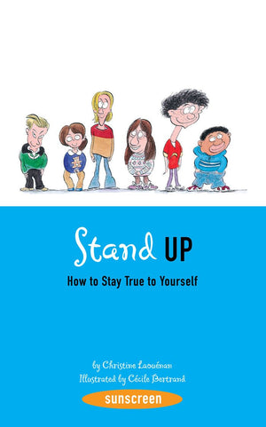 Stand Up!: How To Stay True To Yourself