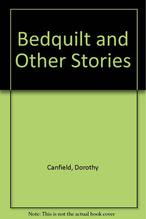 The Bedquilt and Other Stories,Used