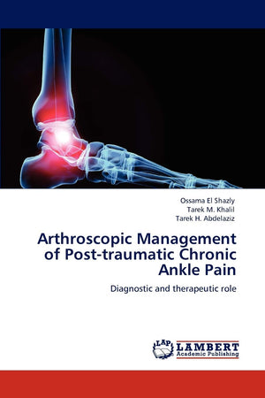 Arthroscopic Management of Posttraumatic Chronic Ankle Pain: Diagnostic and therapeutic role,Used