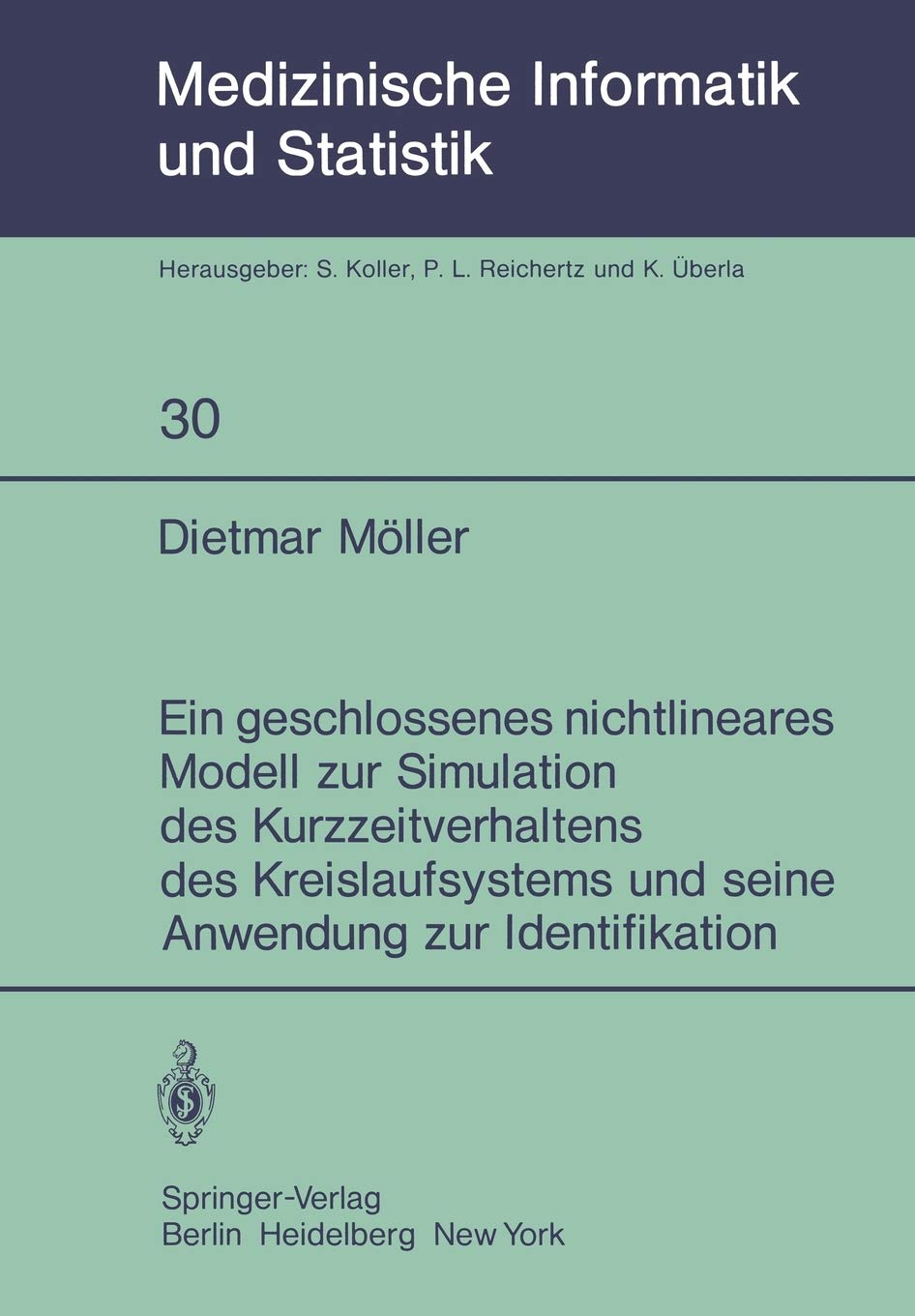 Ein geschlossenes nichtlineares Modell zur Simulation des Kurzzeitverhaltens des Kreislaufsystems und seine Anwendung zur Identi,Used