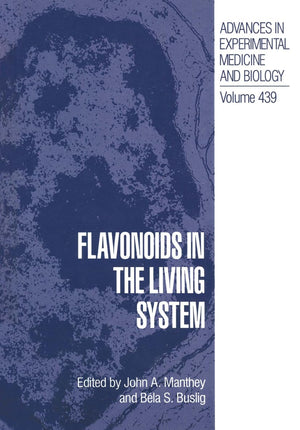 Flavonoids in the Living System (Advances in Experimental Medicine & Biology),Used