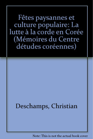 Ftes paysannes et culture populaire  la lutte  la corde en Core,Used