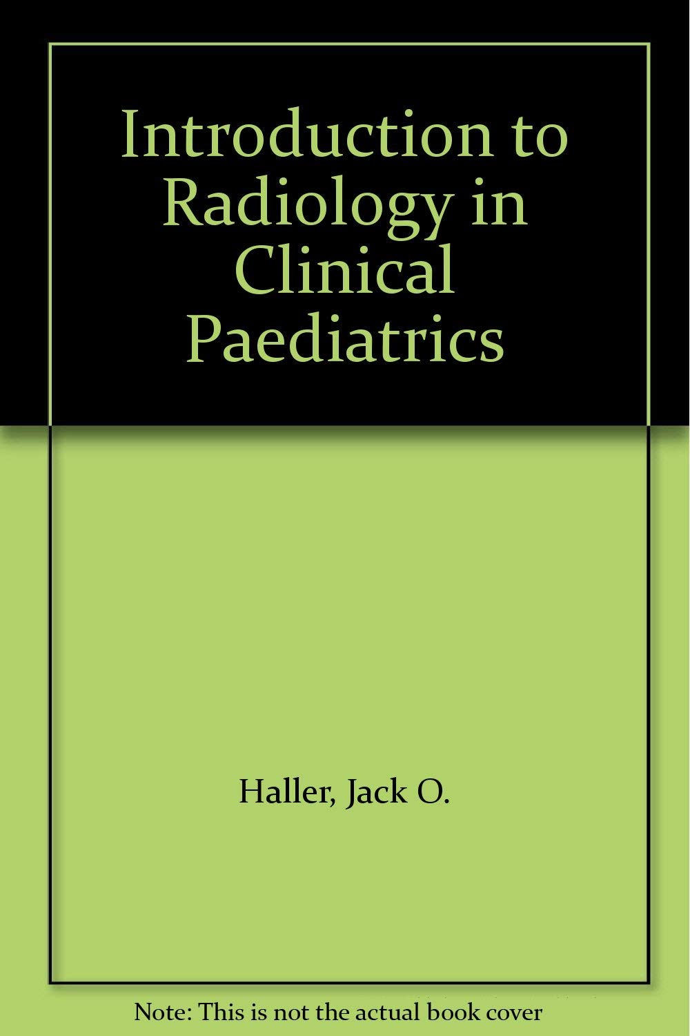Introduction to radiology in clinical pediatrics,Used