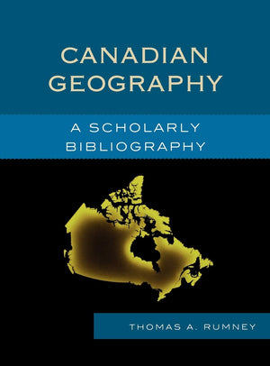 Canadian Geography: A Scholarly Bibliography,Used