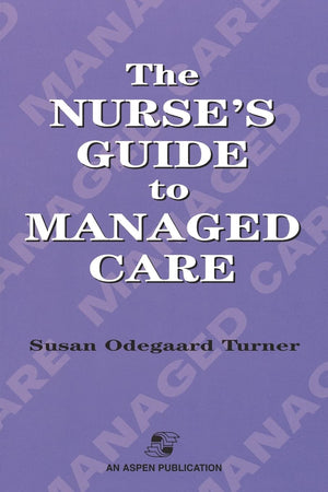 Nurse'S Guide To Managed Care,New