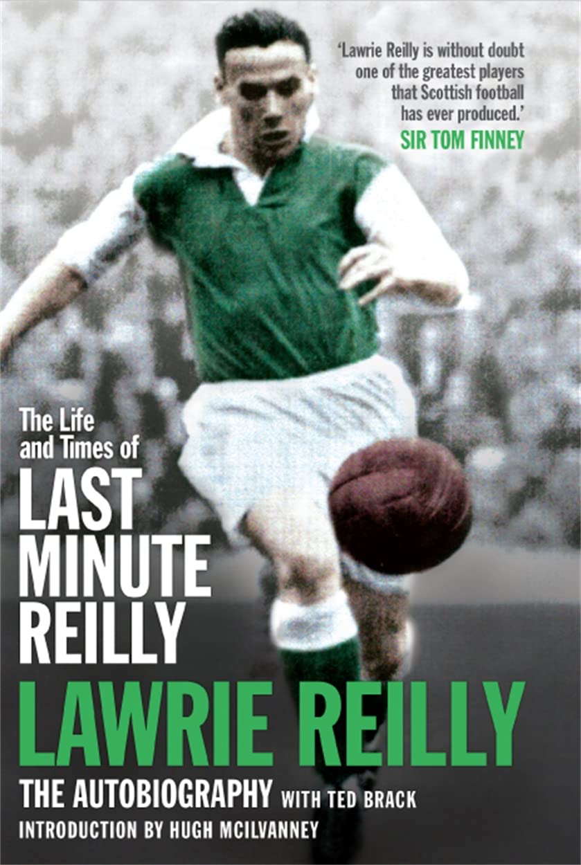 Last Minute Reilly. by Lawrie Reilly with Ted Brack,Used