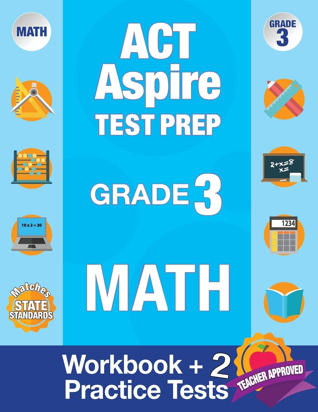 ACT Aspire Test Prep Grade 3 Math: Workbook and 2 ACT Aspire Practice Tests; ACT Aspire Test Prep 3rd Grade, ACT Aspire Math Pra,Used