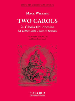 Gloria tibi domine (A Little Child There is Yborne),Used