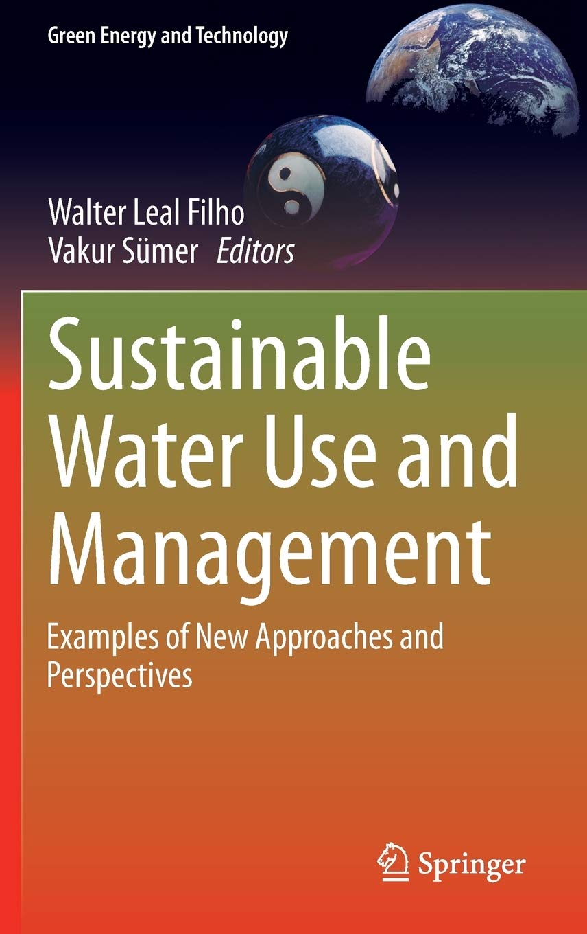 Sustainable Water Use and Management: Examples of New Approaches and Perspectives (Green Energy and Technology),Used