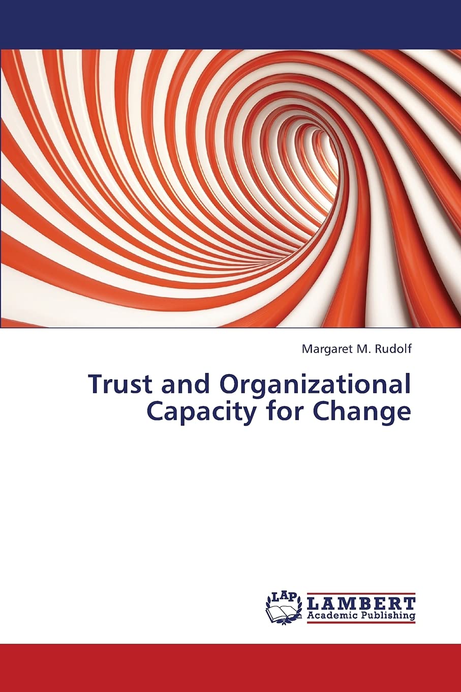 Trust and Organizational Capacity for Change,Used