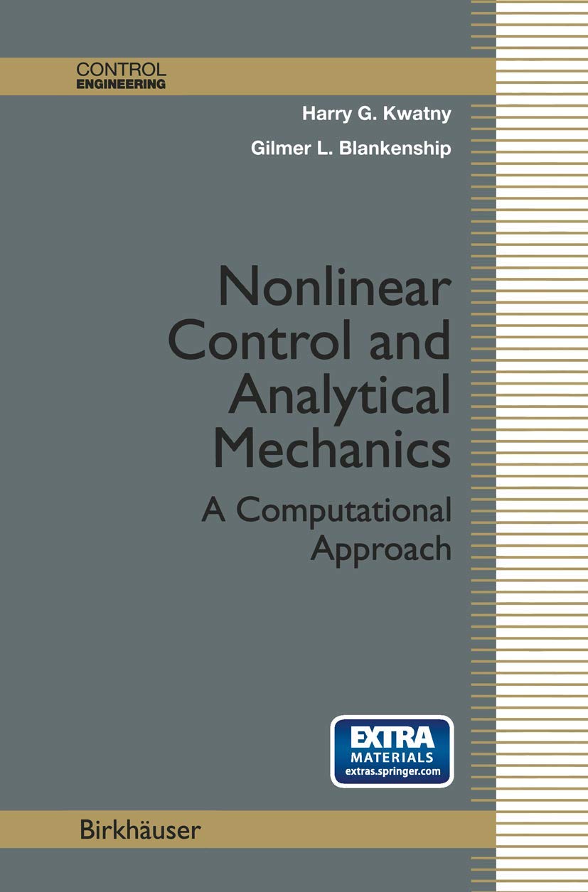 Nonlinear Control And Analytical Mechanics: A Computational Approach (Control Engineering),Used