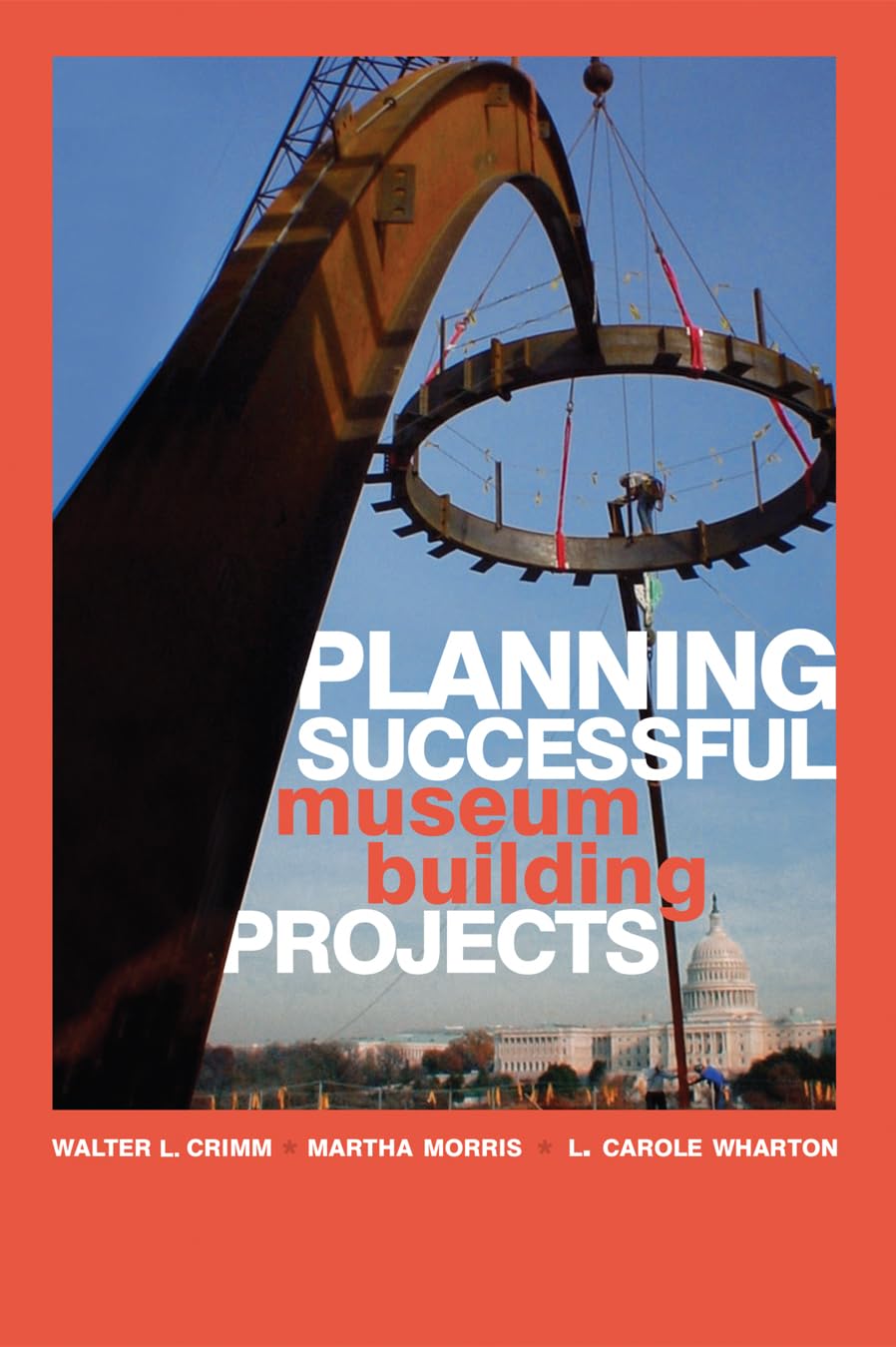 Planning Successful Museum Building Projects,New