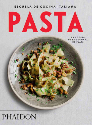 Escuela De Cocina Italiana Pasta (Italian Cooking School: Pasta) (Spanish Edition) (Escuela De Cocina Italiana / Italian Cooking