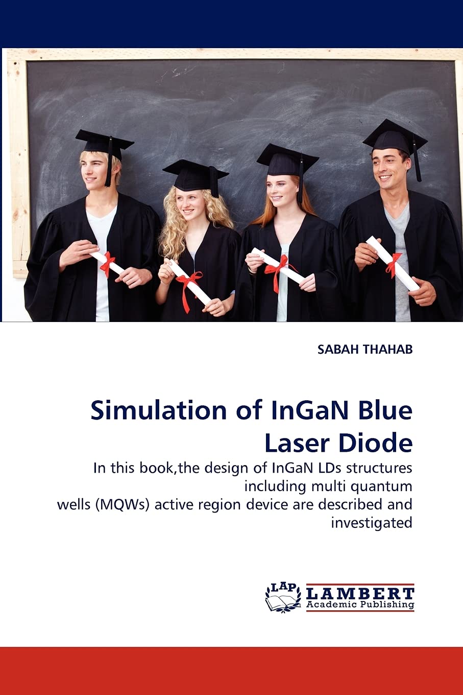Simulation of InGaN Blue Laser Diode: In this book,the design of InGaN LDs structures including multi quantum wells (MQWs) activ,Used