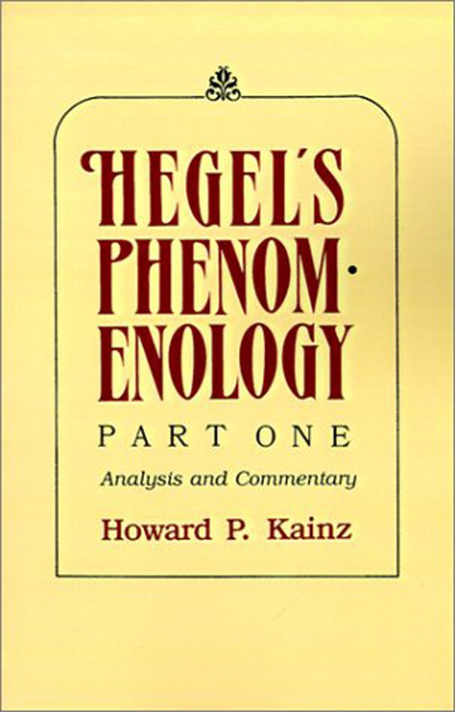 Hegel'S Phenomenology, Part 1: Analysis And Commentary,Used