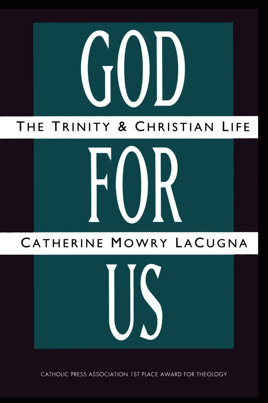 God For Us: The Trinity And Christian Life,New
