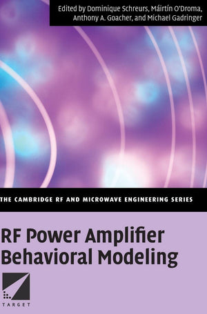 RF Power Amplifier Behavioral Modeling (The Cambridge RF and Microwave Engineering Series),Used