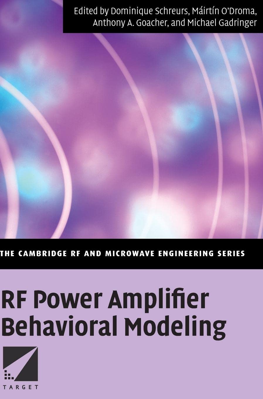 RF Power Amplifier Behavioral Modeling (The Cambridge RF and Microwave Engineering Series),Used