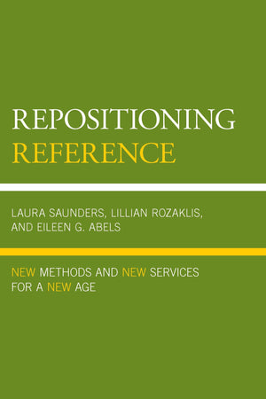 Repositioning Reference: New Methods and New Services for a New Age,Used