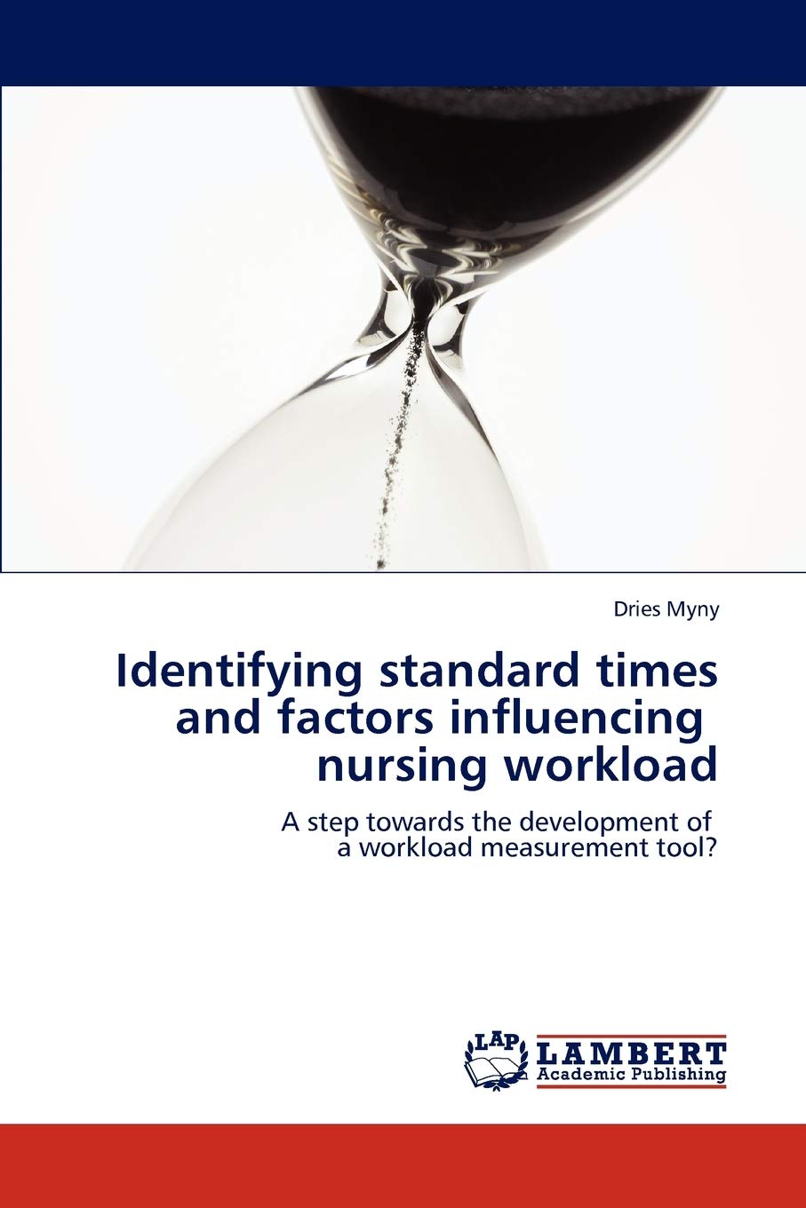Identifying standard times and factors influencing nursing workload: A step towards the development of a workload measurement to,Used