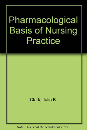 Pharmacologic Basis of Nursing Practice,Used