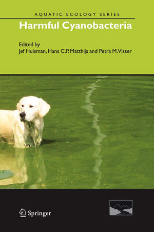 Harmful Cyanobacteria (Aquatic Ecology Series, 3),Used