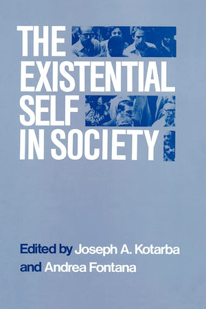 The Existential Self In Society