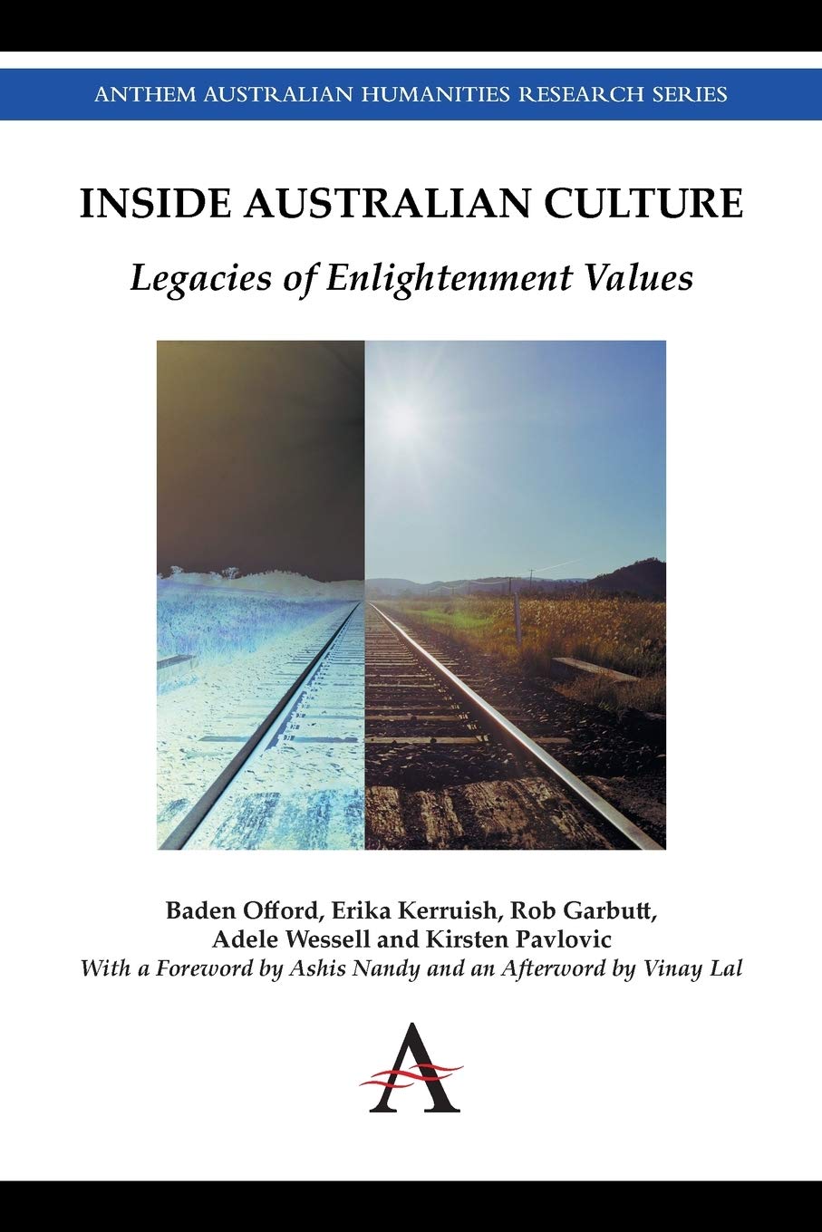 Inside Australian Culture: Legacies of Enlightenment Values (Anthem Australian Humanities Research Series, 1),Used