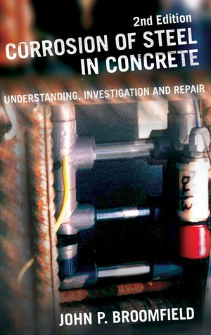 Corrosion of Steel in Concrete: Understanding, Investigation and Repair, Second Edition,Used