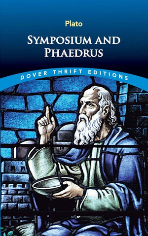 Symposium And Phaedrus (Dover Thrift Editions: Philosophy)-used