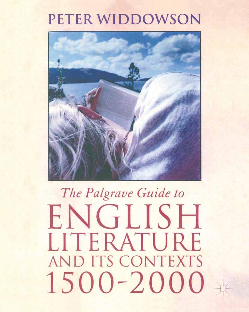 The Palgrave Guide to English Literature and Its Contexts: 15002000,Used
