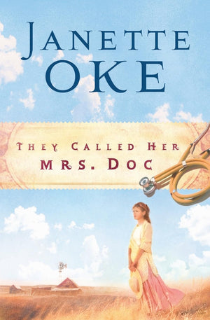 They Called Her Mrs. Doc (Women of the West #5),Used