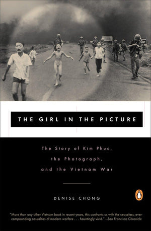 The Girl In The Picture: The Story Of Kim Phuc, The Photograph, And The Vietnam War-used
