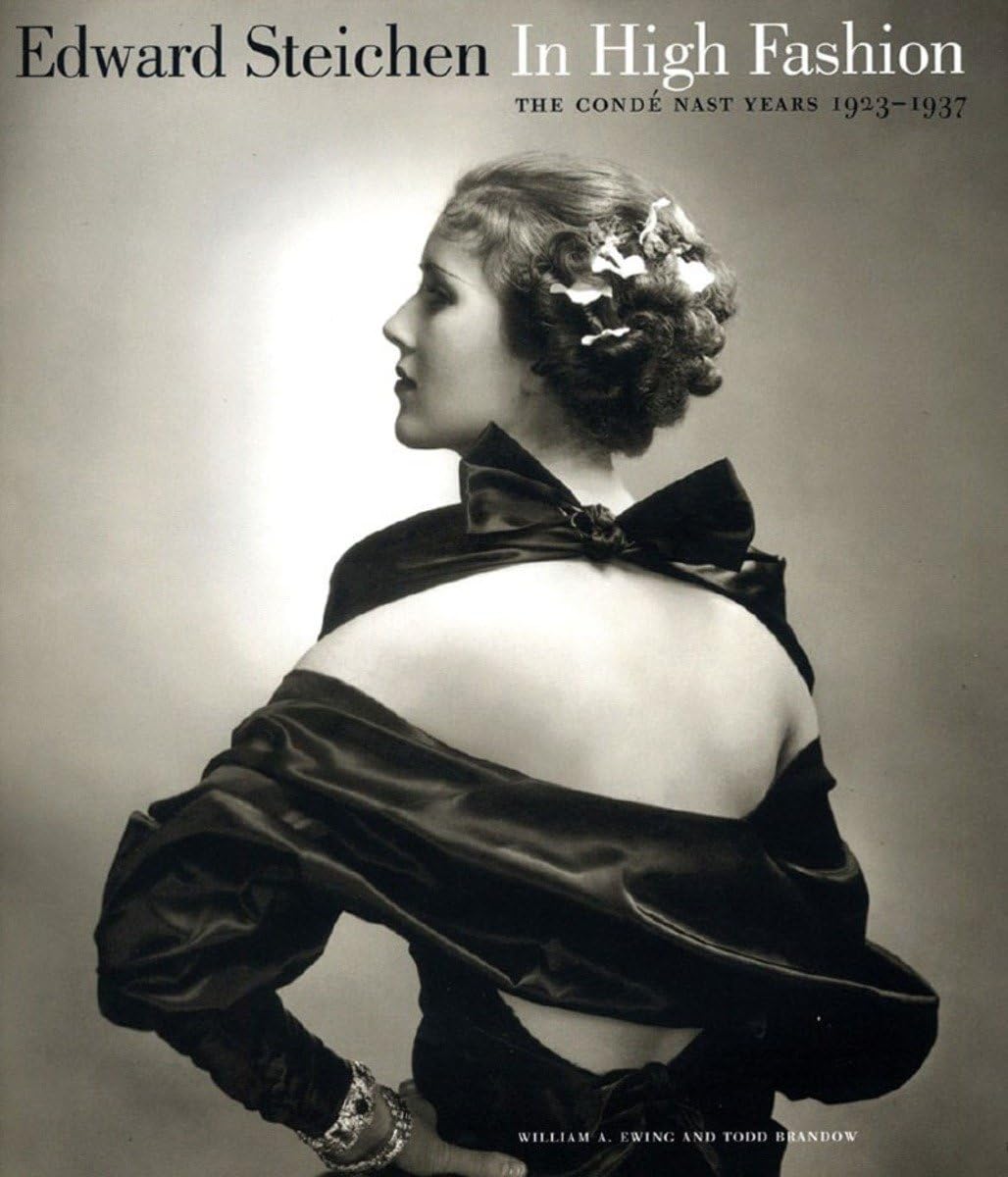 Edward Steichen: In High Fashion  The Conde Nast Years, 19231937
