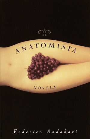 El Anatomista: Novela (Spanish Edition),Used