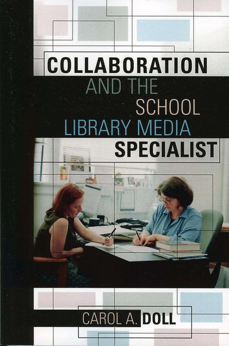 Collaboration And The School Library Media Specialist,Used