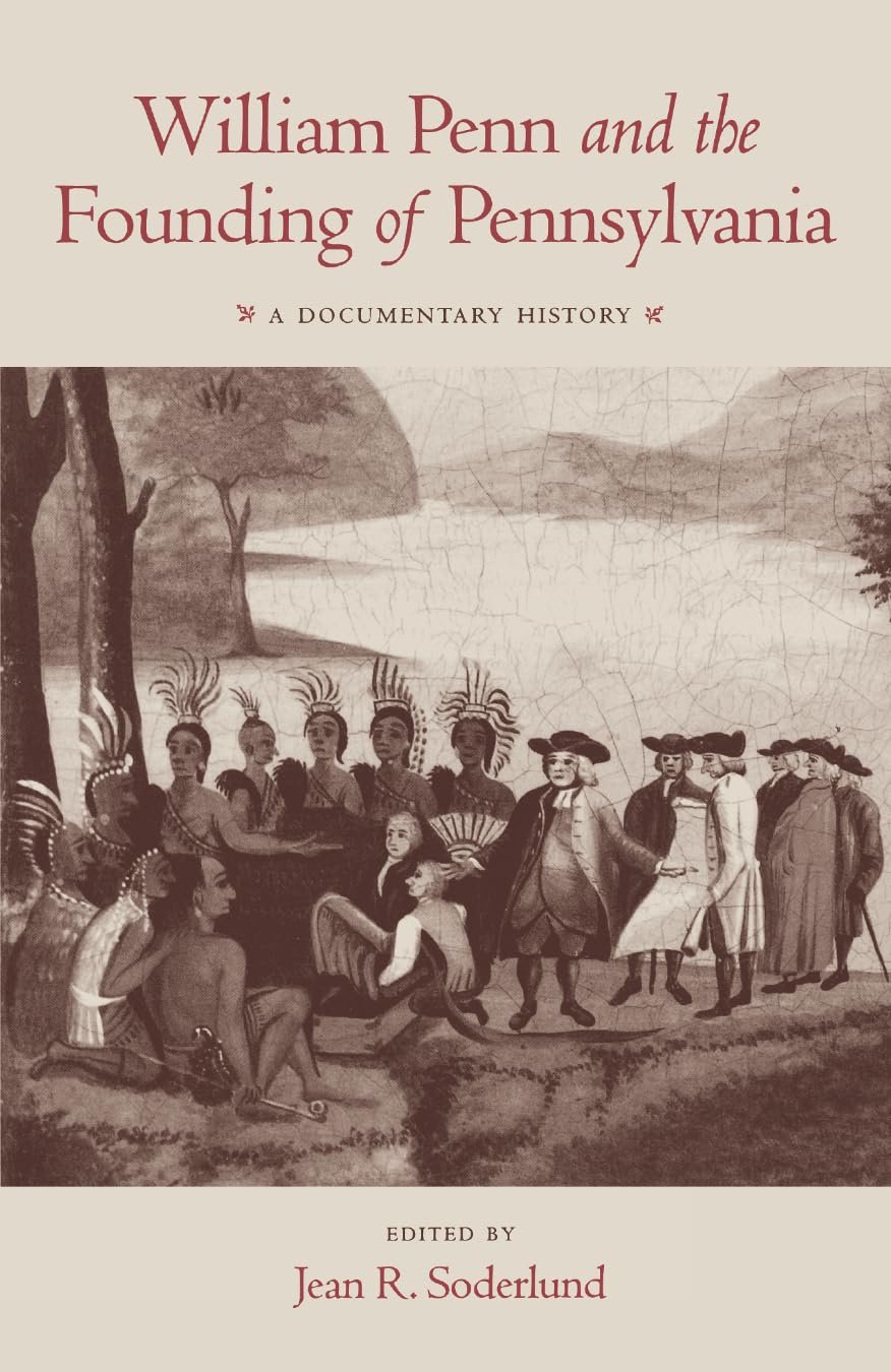 William Penn And The Founding Of Pennsylvania: A Documentary History,Used